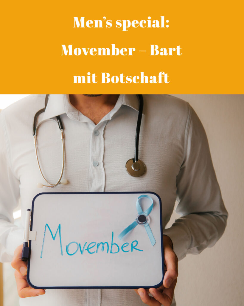 Movember - Bart mit Botschaft