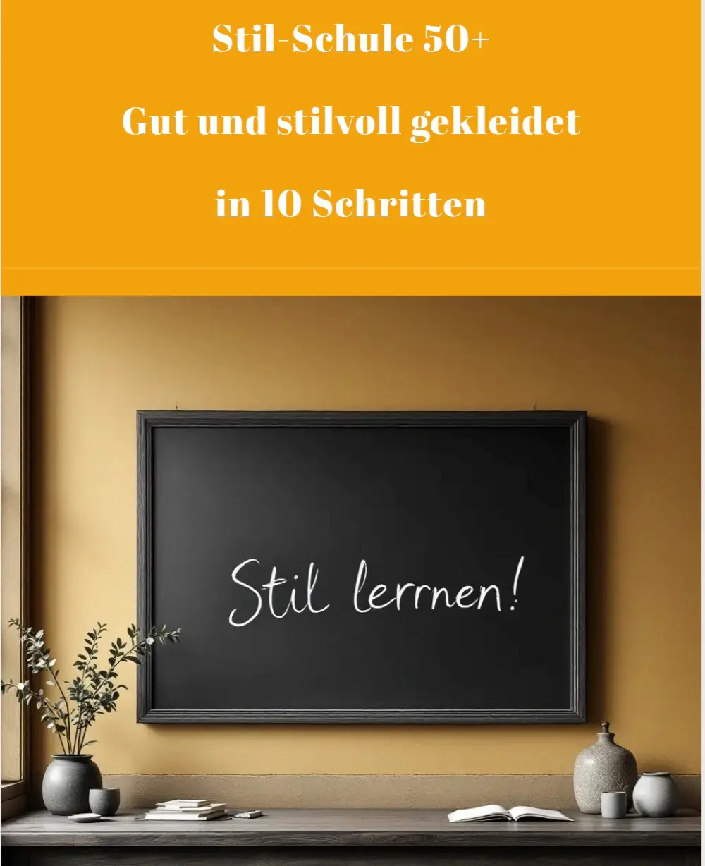 Stil-Schule 50 plus:  Gut und stilvoll gekleidet in 10 Schritten